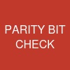 PARITY BIT CHECK