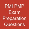 PMI PMP Exam Preparation Questions