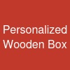 Personalized Wooden Box