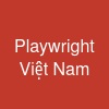 Playwright Việt Nam