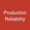 Production Reliability