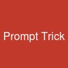 Prompt Trick