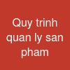 Quy trinh quan ly san pham