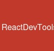 ReactDevTools