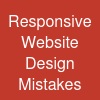 Responsive Website Design Mistakes