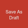 Save As Draft