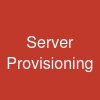 Server Provisioning