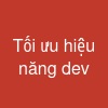 Tối ưu hiệu năng dev