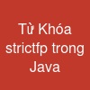 Từ Khóa strictfp trong Java