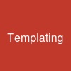 Templating