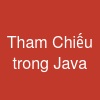 Tham Chiếu trong Java