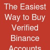 The Easiest Way to Buy Verified Binance Accounts Online