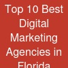 Top 10 Best Digital Marketing Agencies in Florida