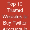 Top 10 Trusted Websites to Buy Twitter Accounts in 2026