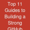 Top 11 Guides to Building a Strong GitHub Profile