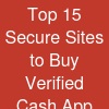 Top 15 Secure Sites to Buy Verified Cash App Accounts Safely