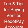 Top 5 Tips for Buying Verified RedotPay Accounts