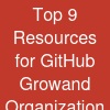 Top 9 Resources for GitHub Growand Organization