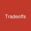 Tradeoffs