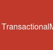 TransactionalMessaging