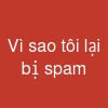 Vì sao tôi lại bị spam