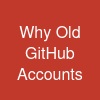 Why Old GitHub Accounts