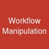Workflow Manipulation