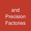 and Precision Factories