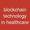 blockchain technology in healthcare