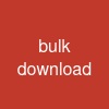 bulk download
