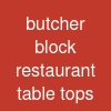 butcher block restaurant table tops