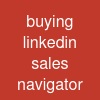 buying linkedin sales navigator