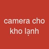 camera cho kho lạnh