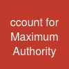 ccount for Maximum Authority