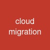 cloud migration