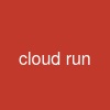 cloud run