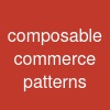 composable commerce patterns