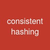 consistent hashing