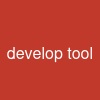 develop tool