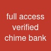 full access verified chime bank