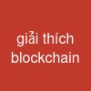 giải thích blockchain
