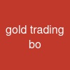 gold trading bo