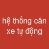 hệ thống cân xe tự động