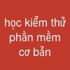 học kiểm thử phần mềm cơ bản