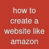 how to create a website like amazon