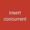 insert concurrent