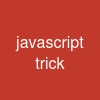 javascript trick