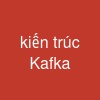 kiến trúc Kafka