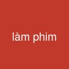 làm phim