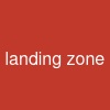 landing zone